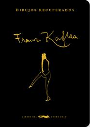 DIBUJOS RECUPERADOS | 9788412570694 | KAFKA, FRANZ