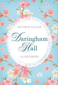 DARINGHAM HALL. LA DECISIÓN (2) | 9788466657778 | TAYLOR, KATHRYN