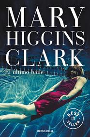 ULTIMO BAILE, EL | 9788466349956 | HIGGINS CLARK, MARY