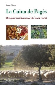 CUINA DEL PAGES, LA-RECEPTES TRADICIONALS DEL MON RURAL | 9788492811557 | FABREGA, JAUME