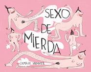 SEXO DE MIERDA | 9788418215957 | VANNIER, CAMILLE
