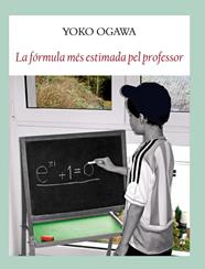 FÓRMULA MÉS ESTIMADA PEL PROFESSOR, LA | 9788494147593 | OGAWA, YOKO