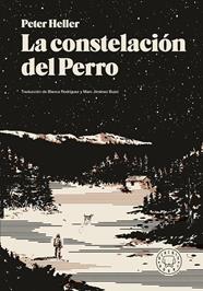 CONSTELACIÓN DEL PERRO, LA | 9791387748784 | HELLER, PETER