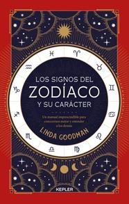 LOS SIGNOS DEL ZODÍACO Y SU CARÁCTER | 9788416344505 | GOODMAN, LINDA