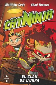 CATNINJA 05. EL CLAN DE L'URPA | 9788466160360 | CODY, MATTHEW
