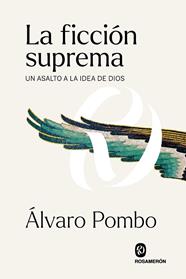 FICCIÓN SUPREMA, LA | 9788412473902 | POMBO, ÁLVARO