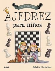 LIBRO DE AJEDREZ PARA NIÑOS, EL | 9788417254964 | CHEVANNES, SABRINA