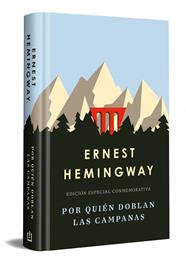 POR QUIÉN DOBLAN LAS CAMPANAS  (EDICIÓN ESPECIAL EN TAPA DURA) | 9788466392280 | HEMINGWAY, ERNEST