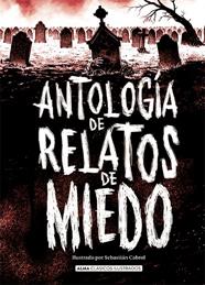ANTOLOGÍA DE RELATOS DE MIEDO (EDICIÓN REVISADA 2021) | 9788418008986 | A.A.V.V.