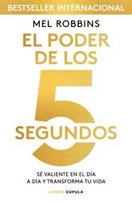 PODER DE LOS 5 SEGUNDOS, EL | 9788448024185 | ROBBINS, MEL