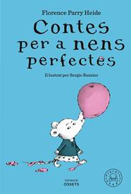 CONTES PER A NENS PERFECTES | 9788419654304 | PARRY HEIDE, FLORENCE