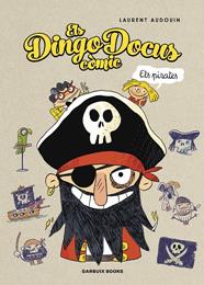 ELS DINGO DOCUS. ELS PIRATES | 9788419393456 | AUDOUIN, LAURENT