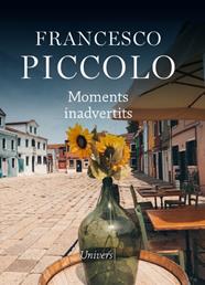 MOMENTS INADVERTITS | 9788418375583 | PICCOLO, FRANCESC