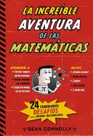 INCREIBLE AVENTURA DE LAS MATEMATICAS, LA | 9788490432631 | CONOLLY,SEAN