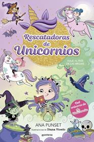 RESCATADORAS DE UNICORNIOS.3 / VIAJE AL PAÍS DE LAS BRUJAS | 9788419746689 | PUNSET, ANA