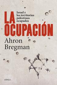 OCUPACIÓN, LA | 9788498927306 | BREGMAN, AHRON