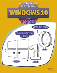 WINDOWS 10 PARA TORPES | 9788441537545 | TRIGO ARANDA, VICENTE/TRIGO CONDE, ERIC