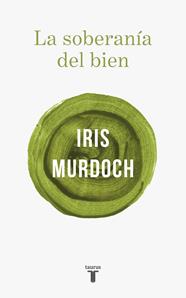 SOBERANÍA DEL BIEN, LA | 9788430622412 | MURDOCH, IRIS