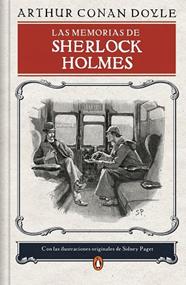 MEMORIAS DE SHERLOCK HOLMES, LAS/ (EDICIÓN ILUSTRADA) | 9788491056850 | DOYLE, SIR ARTHUR CONAN