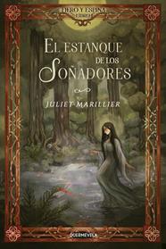 FIERO Y ESPINA 1. EL ESTANQUE DE LOS SOÑADORES | 9791399190205 | MARILLIER, JULIET