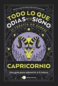 CAPRICORNIO: TODO LO QUE ODIAS DE TU SIGNO Y TODAVÍA NO SABES | 9788419812872 | ESTUDIO PE S.A.C./CHARAS VEGA (@CHARCASTROLOGY)