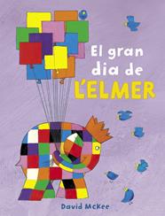 GRAN DIA DE L'ELMER (L'ELMER), EL | 9788448851903 | MCKEE, DAVID