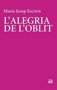 ALEGRIA DE L'OBLIT, L' | 9788429782356 | ESCRIVÀ VIDAL, MARIA JOPEP