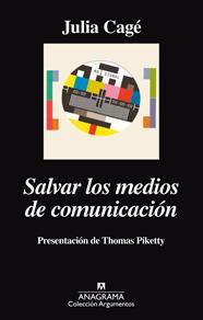 SALVAR LOS MEDIOS DE COMUNICACIÓN | 9788433963963 | CAGÉ, JULIA