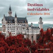 2016-CALENDARIO DESTINOS INOLVIDABLES  | 9788448021757 | AA. VV.