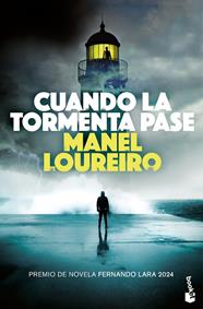 CUANDO LA TORMENTA PASE | 9788408304876 | LOUREIRO, MANEL
