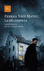 NIT CONTRA TU, LA | 9788475886329 | SAEZ MATEU, FERRAN