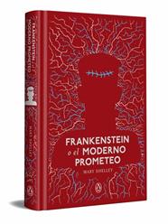 FRANKENSTEIN O EL MODERNO PROMETEO (EDICION ESPECIAL TAPA DURA) | 9788491058069 | SHELLEY, MARY