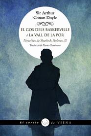 NOVEL·LES DE SHERLOCK HOLMES 2. EL GOS DELS BASKERVILLE I LA VALL DE LA POR | 9791399051254 | CONAN DOYLE, SIR ARTHUR