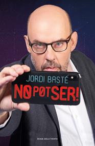 NO POT SER | 9788417627935 | BASTÉ, JORDI