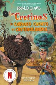 CRETINOS, LOS (EDICIÓN PELÍCULA)  | 9788410190887 | DAHL, ROALD