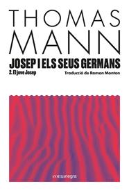 JOSEP I ELS SEUS GERMANS II | 9788410161856 | MANN, THOMAS