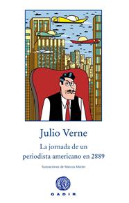 JORNADA DE UN PERIODISTA AMERICANO EN EL 2889, LA | 9788494201851 | VERNE, JULIO