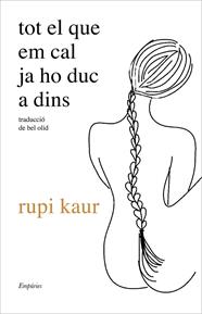 TOT EL QUE EM CAL JA HO DUC A DINS | 9788417879778 | KAUR, RUPI