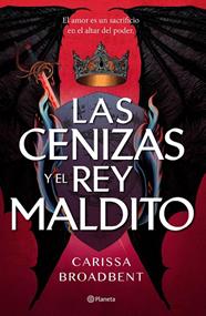 REINOS DE NYAXIA 2. LAS CENIZAS Y EL REY MALDITO | 9788408303619 | BROADBENT, CARISSA