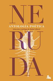 ANTOLOGÍA POÉTICA (NERUDA) | 9788467076929 | NERUDA, PABLO