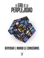 ERA DE LA PERPLEJIDAD, LA | 9788430619535 | VARIOS AUTORES