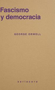 FASCISMO Y DEMOCRACIA | 9791399152128 | ORWELL, GEORGE