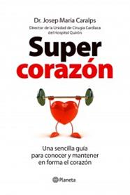 SUPERCORAZÓN | 9788408099857 |  CARALPS, JOSEP MARIA