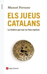 JUEUS CATALANS, ELS | 9788416139163 | FORCANO, MANUEL