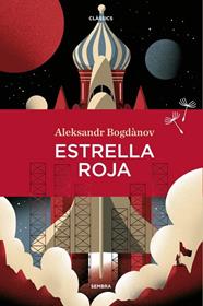 ESTRELLA ROJA | 9788416698820 | BOGDÀNOV, ALEKSANDR 