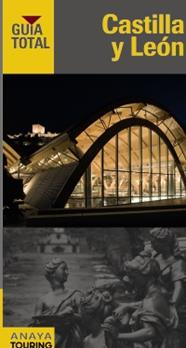 CASTILLA Y LEÓN-GUIA TOTAL | 9788499353579 | RAMOS CAMPOS, ALFREDO/DURO PÉREZ, RUBÉN/MEDINA BAÑÓN, IGNACIO/PARDO BLANCO, PEDRO/SERRA NARANJO, RAF