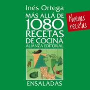 MÁS ALLÁ DE 1080 RECETAS DE COCINA. ENSALADAS | 9788420699073 | ORTEGA, INÉS