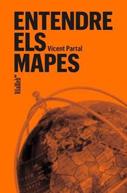 ENTENDRE ELS MAPES | 9788409757473 | PARTAL, VICENT