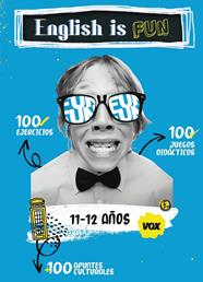 ENGLISH IS FUN / 11-12 AÑOS | 9788499743141 | VOX EDITORIAL