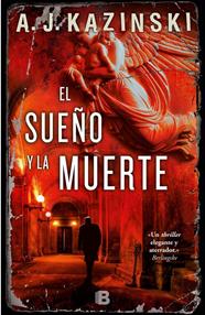 SUEÑO Y LA MUERTE, EL | 9788466657693 | KAZINSKI, A.J.